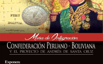 Confederación Peruano-Boliviana y el Proyecto Andrés de Santa Cruz