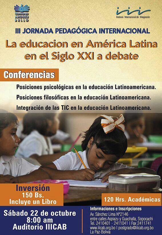 III Jornada Pedagógica Internacional: La educación en América Latina en el siglo XXI a debate III Jornada Pedagógica Internacional: La educación en América Latina en el siglo XXI a debate