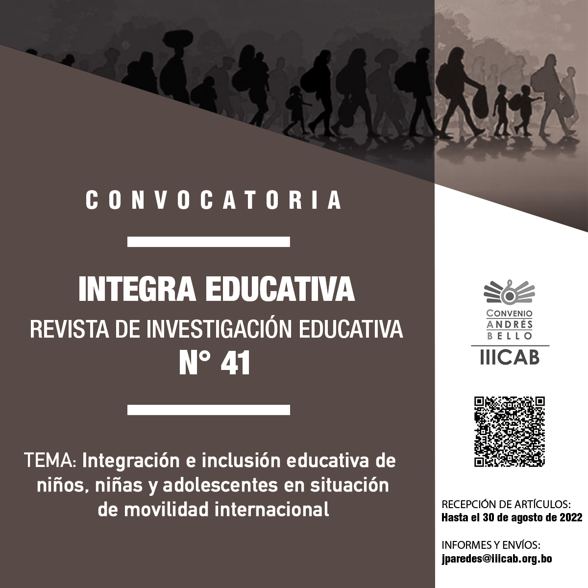 Convocatoria Revista Integra Educativa N° 41 Tema: Integración e inclusión educativa de niños, niñas y adolescentes en situación de movilidad internacional Convocatoria Revista Integra Educativa N° 41 Tema: Integración e inclusión educativa de niños, niñas y adolescentes en situación de movilidad internacional