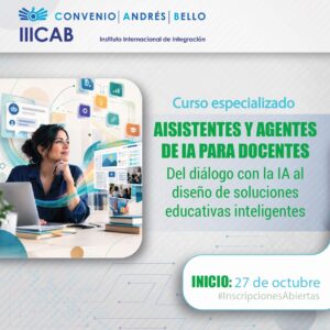 Curso Especializado: Asistentes y agentes de IA para docentes